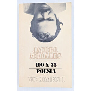 Jacobo Morales 100 x 35 Poesia - Volumen 1 Spanish Edition